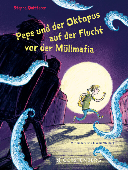 Title details for Pepe und der Oktopus auf der Flucht vor der Müllmafia by Stepha Quitterer - Wait list